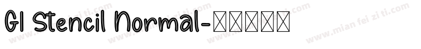 GI Stencil Normal字体转换